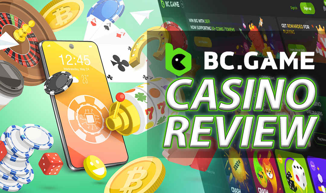 BC.Game Review for 2024: Gamings, Qualities, and Bonuses